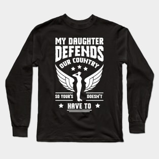 My Daughter Defends Our Country Mom T-Shirt Long Sleeve T-Shirt